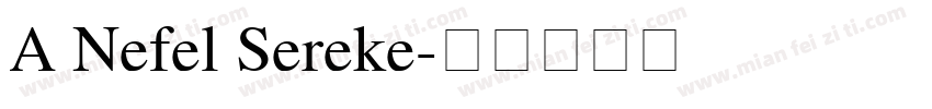 A Nefel Sereke字体转换